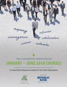 Download the January-June 2018 Leadership Green Room course catalog, featuring six professional development courses that will help you be a better leader.